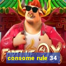 consome rule 34